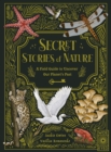 Secret Stories of Nature : A Field Guide to Uncover Our Planet's Past - eBook