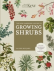The Kew Gardener's Guide to Growing Shrubs : The Art and Science to Grow with Confidence - eBook