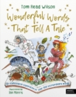 Wonderful Words That Tell a Tale : An etymological exploration of over 100 everyday words - Book