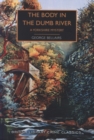 The Body in the Dumb River : A Yorkshire Mystery - Book
