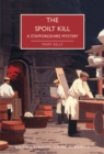 The Spoilt Kill : A Staffordshire Mystery - Book