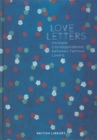 Love Letters : Intimate Correspondence Between Famous Lovers - Book