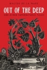 Out of the Deep : And Other Supernatural Tales - Book
