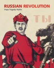 Russian Revolution : Hope, Tragedy, Myths - Book