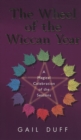 The Wheel Of The Wiccan Year : How to Enrich Your Life Through The Magic of The Seasons - Book