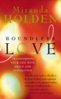 Boundless Love : Powerful Ways to Make Your Life Work - Book
