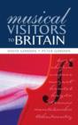 Musical Visitors to Britain - Book