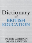 Dictionary of British Education - Book