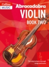Abracadabra Violin Book 2 (Pupil's Book) : The Way to Learn Through Songs and Tunes - Book
