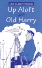 Up Aloft with Old Harry - Book