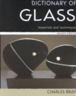 A Dictionary of Glass : Materials and Techniques - Book