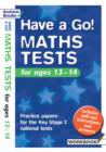 Have a Go Maths Tests : For Ages 13-14 Practice Papers for the Key Stage 3 National Tests - Book
