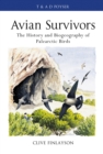 Avian survivors : The History and Biogeography of Palearctic Birds - Book