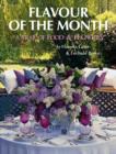 Victoria and Lucinda's Flavour of the Month : A Year of Food and Flowers - Book