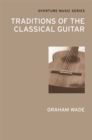 Traditions of the Classical Guitar - eBook