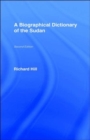 A Biographical Dictionary of the Sudan : Biographic Dict of Sudan - Book
