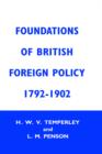 Foundation of British Foreign Policy : 1792-1902 - Book