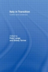 Italy in Transition : Conflict and Consensus - Book