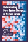 Understanding Party System Change in Western Europe - Book