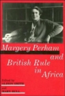 Margery Perham and British Rule in Africa - Book
