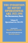 The Evolution of Soviet Operational Art, 1927-1991 : The Documentary Basis: Volume 2 (1965-1991) - Book