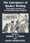 The Emergence of Quaker Writing : Dissenting Literature in Seventeenth-Century England - Book