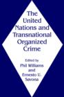 The United Nations and Transnational Organized Crime - Book