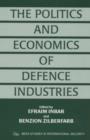 The Politics and Economics of Defence Industries - Book