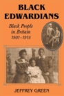 Black Edwardians : Black People in Britain 1901-1914 - Book