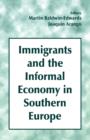 Immigrants and the Informal Economy in Southern Europe - Book