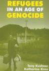 Refugees in an Age of Genocide : Global, National and Local Perspectives during the Twentieth Century - Book