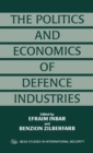 The Politics and Economics of Defence Industries - Book
