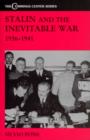 Stalin and the Inevitable War, 1936-1941 - Book
