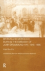 Britain and Morocco During the Embassy of John Drummond Hay - Book