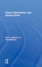 Peace Operations and Global Order - Book
