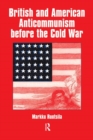 British and American Anti-communism Before the Cold War - Book