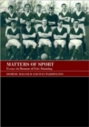 Matters of Sport : Essays in Honour of Eric Dunning - Book
