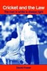 Cricket and the Law : The Man in White is Always Right - Book