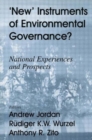 New Instruments of Environmental Governance? : National Experiences and Prospects - Book
