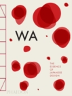 WA : The Essence of Japanese Design - Book