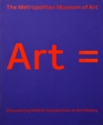 Art = : Discovering Infinite Connections in Art History - Book