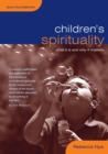 Children's Spirituality : What it is and Why it Matters - Book
