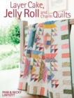Layer Cake, Jelly Roll and Charm Quilts - Book