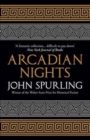 Arcadian Nights : Gods, Heroes and Monsters from Greek Myth - from the winner of the Walter Scott Prize for Historical Fiction - Book