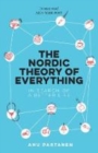 The Nordic Theory of Everything : In Search of a Better Life - Book