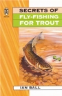 Secrets Of Fly Fishing For Trout - Book