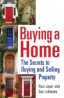Buying a Home : The Secrets to Buying and Selling Property - Book