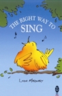 The Right Way to Sing - Book