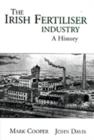 The Development of the Fertiliser Industry in Ireland, 1840-1990 - Book