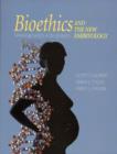 Bioethics and the New Embryology : Springboards for Debates - Book